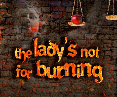 The Lady's Not for Burning Poster Art